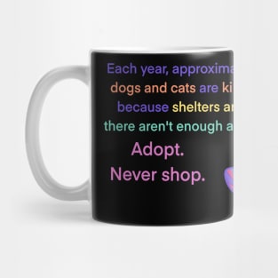 Too Many Animals Euthanized! Mug